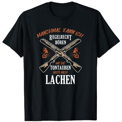 Tontaubenschießen Lachen Wurfscheiben Tontauben T-Shirt