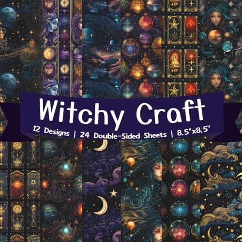 Witchy Craft Scrapbook Paper Craft Pad: 12 Magical Designs, 24 Double-Sided Sheets Printed on 8.5x8.5 Sized Paper With Premium Color. Perfect for ... Collage, Album, DIY Project, Decoupage Etc