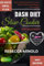 DASH DIET SLOW COOKER RECIPES FOR BEGINNERS: Heart Healthy Recipes To Lower Blood Pressure And Reduce Over_weight