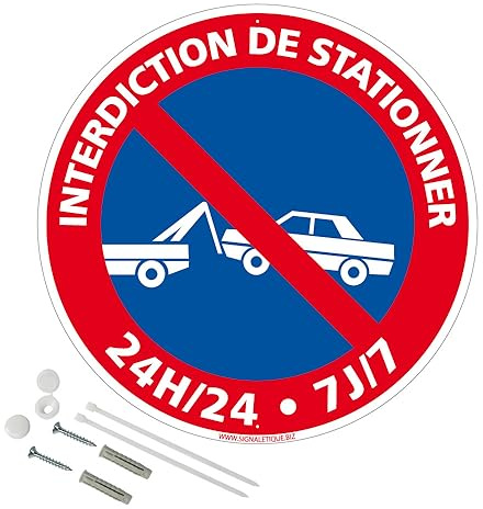 Panneau Interdiction De Stationner 24H24 7J7 Plastique Pvc 1 Mm - Diam. 300 Mm Signalisation Prépercée Avec Kit De Fixation Fabrication Française