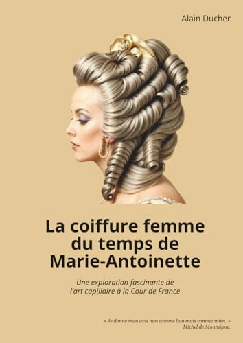 La coiffure femme du temps de Marie-Antoinette: Une exploration fascinante de l'art capillaire à la Cour de France