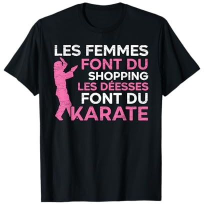 Les Déesses Font Du Karate D'arts Martiaux Cadeau Karate T-Shirt