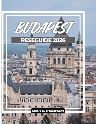 BUDAPEST RESEGUIDE 2026