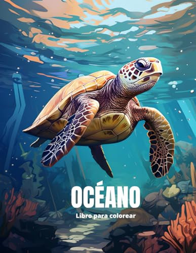 Oceano Libro de Colorear: Libro para colorear para niños y adultos que muestran la vida marina