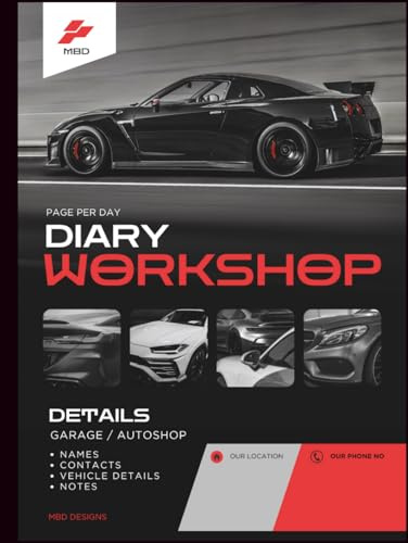 Garage Appointment Diary for Auto Repair Shops and Garages: Undated Daily Booking Pages with Customer, Vehicle, Job and Scheduling Columns.