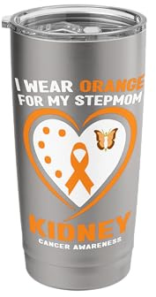 I Wear Orange for My Stepmom Kidney Cancer Awareness Stainless Steel Insulated Tumbler