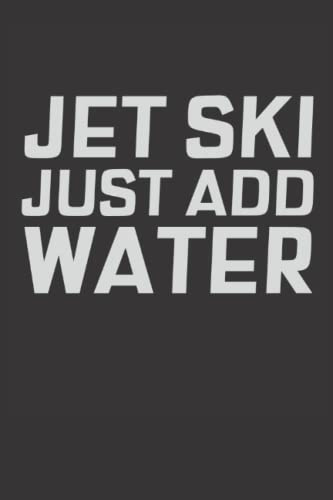 Jet Ski Just Add Water: Jet Ski Journal
