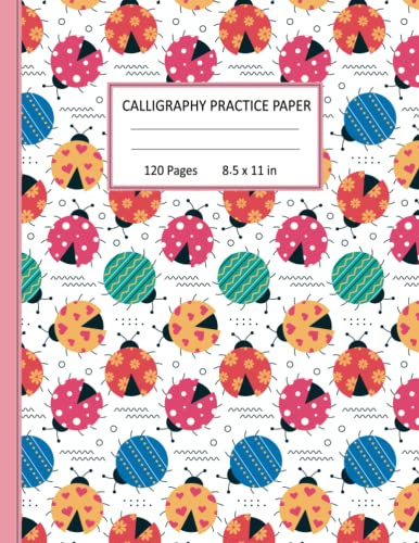 Calligraphy Practice Paper: 120 Sheet of Calligraphy Practice Paper and Hand Lettering Workbook for beginners - Large Print 8.5 x 11 Inches