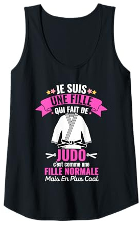 Femme Judo Judoiste Judoka Je Suis Une Fille Qui Fait Du Judo Débardeur