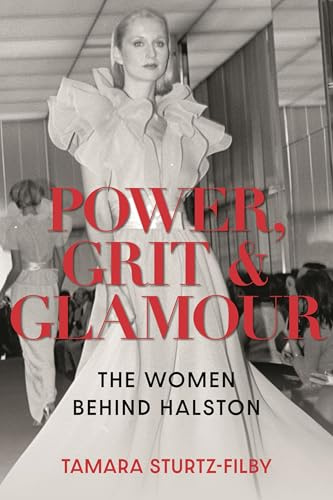 Power, Grit and Glamour: The Women Behind Halston