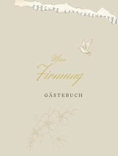 Meine Firmung Gästebuch: Erinnerungsbuch Firmung I Firmung Erinnerungsalbum zum Eintragen für persönliche Glückwünsche und Fotos I persönliches Geschenk für Firmlinge