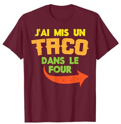 Taco Dans Le Four Humour Annonce Grossesse Homme Papa Cadeau T-Shirt