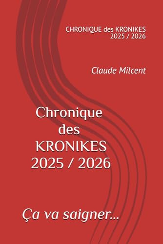 La chronique des KRONIKES: 2025 / 2026