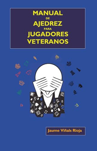 Manual de ajedrez para jugadores veteranos