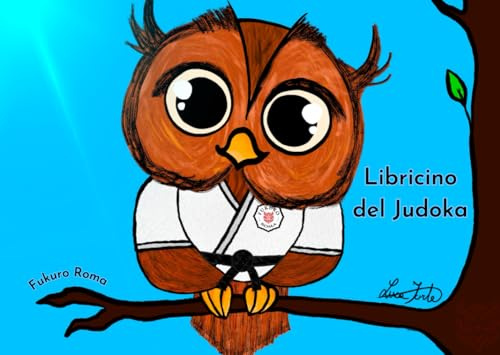 Il libricino del Judoka: A B C del Judo