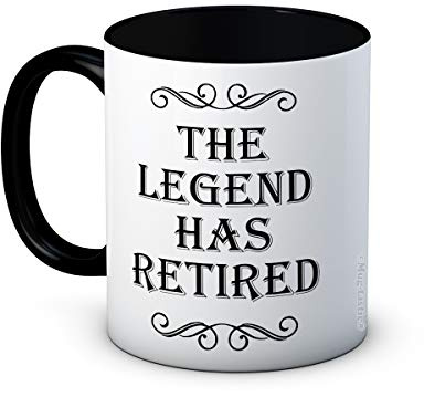 The Legend Has Retired - Funny Ceramic Coffee Mug