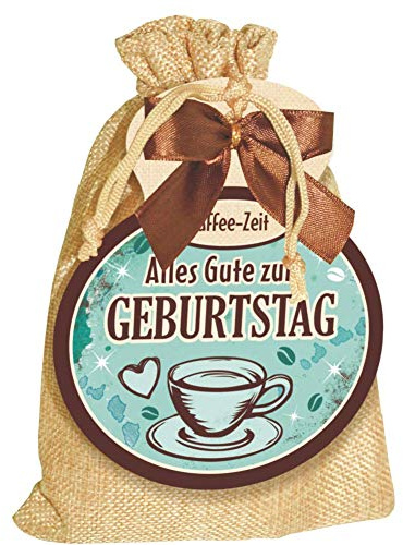 Kaffeesäckchen als Geschenk für Kaffeeliebhaber und Kaffeegenießer. Witzige Geschenkidee mit Kaffee im Jutesack für die Kaffeetasse (Kaffee Sack - Alles Gute zum Geburtstag -)
