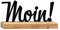 Rerum & Consilium Moin! Schriftzug aus Holz und Metall | 20 x 9 cm | Hochwertige Flur-Dekoration, Moin Deko, Moin Schriftzug