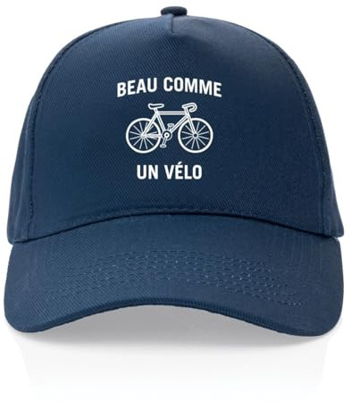 La French Touch Casquette Beau comme Un vélo - Imprimé en France - Cadeau Vélo Original Rigolo (Bleu Marine)