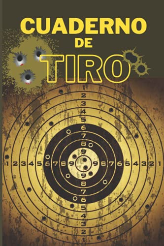 Cuaderno de tiro: libro de tiro / libro de entrenamiento de tiro al blanco / tiro a distancia / le permite registrar sus resultados