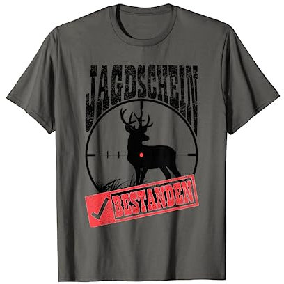 Jagdschein bestanden Jäger Hirsch jagen Jägerprüfung T-Shirt