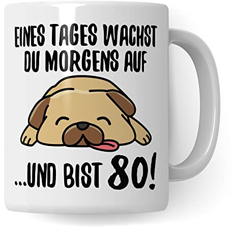 Tasse 80. Geburtstag, Geschenk 80 Geburtstag Frau & Mann, Becher mit Spruch Hunde Motiv, Kaffeebecher Geschenkidee, Kaffeetasse Deko Geburtstagsgeschenk