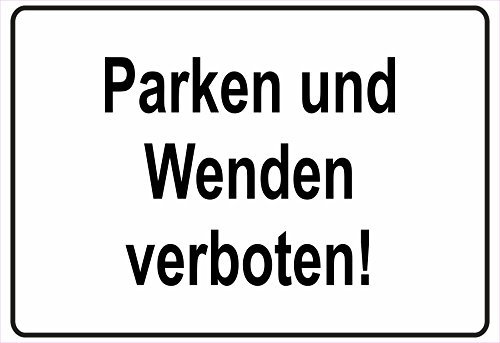 Schild Hinweisschild Hinweis Parken und Wenden verboten! Verbot Achtung PKW