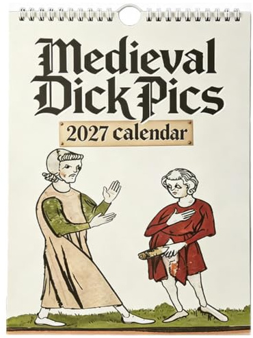 2027 Calendar, Rude Calendar 2027 UK, Funny Medieval Pics Wall Calender 2027, 12 Monthly Wall Calendars Planner, Rude Gifts for Birthdays, Secret Santa Christmas Stocking (Medieval Dick Pics)