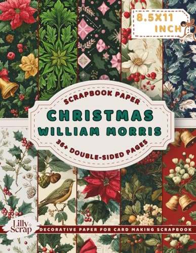 Christmas William Morris Scrapbook Paper: 36 Double-Sided 8.5x11 Inch Sheets with Red, Green, and Gold Festive Designs for Crafts and Journals