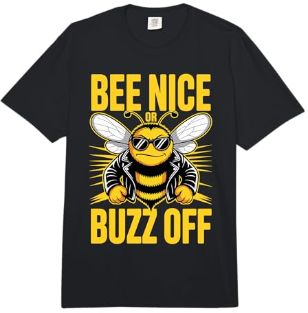 Ape Apicoltrice Bee Nice Or Buzz off Apicoltrice Miele Comfort Colors Adult Heavyweight T-Shirt