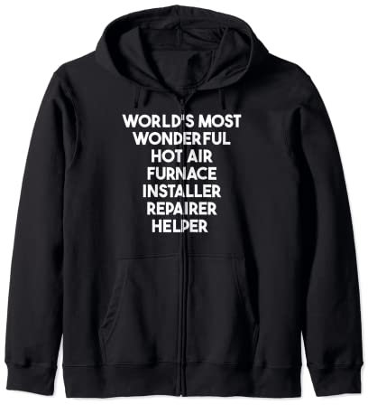 El ayudante más maravilloso del reparador del instalador del horno de aire caliente Sudadera con Capucha
