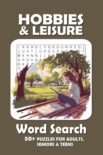Hobbies & Leisure Word Search Puzzle Book: Word Searches with Easy to Read Print about Hobbies & Leisure and More | 50+ Puzzles ... Gift for Vacations, Holidays and Free Times