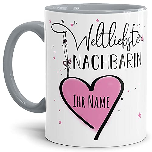 Tassendruck Keramik Tasse - Weltliebste Nachbarin - zum selbst gestalten mit Name - Geschenk für die beste Nachbarin - Innen & Henkel Grau, 300 ml