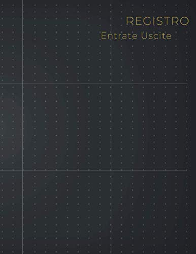 Registro Entrate Uscite: Libro di Cassa Semplice DIN A4 118 Pagine Numerate Quaderno Mastro