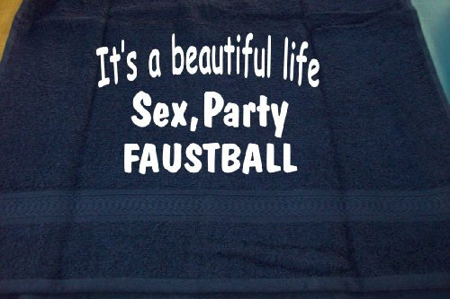 ShirtShop-Saar It's a Beautiful Life - Sex, Party, Faustball; Handtuch Sport, dunkelblau