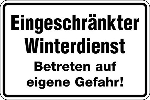 Schild Aluminium geprägt Eingeschränkter Winterdienst Betreten auf eigene Gefahr! 300x200mm