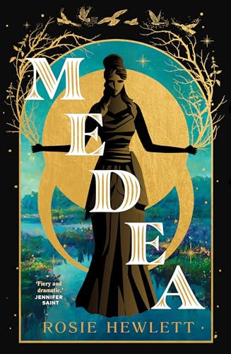 Medea: The spellbinding mythological retelling and Sunday Times bestseller (English Edition)