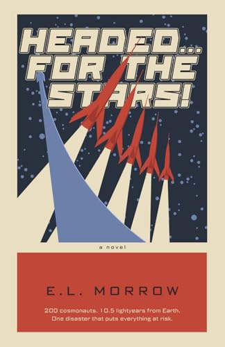 Headed ... For the Stars!: a science fiction novel-in-stories