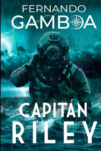 Capitan Riley: Premio Eriginal Books: Mejor Novela de Aventura. (Las aventuras del capitán Riley)
