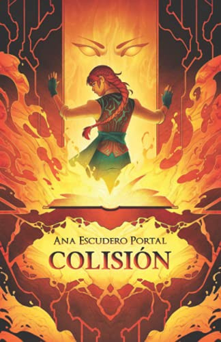 Colisión: Novela de fantasía juvenil cargada de aventuras (La Tierra Quebrada)