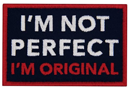 No soy perfecto, soy original Broche Bordado de Gancho y Parche de Gancho y bucle de cierre