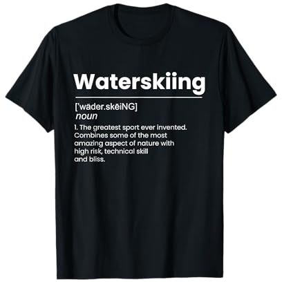 Definition Water Skis Water Skier Water Skis T-Shirt