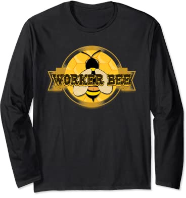 Funny Worker Bee With Saggy Pants Bee Keepers Humor Long Sleeve T-Shirt