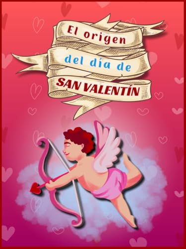 EL ORIGEN DEL DÍA DE SAN VALENTÍN: Un cuento sobre el amor, la amistad y las pequeñas cosas que realmente importan