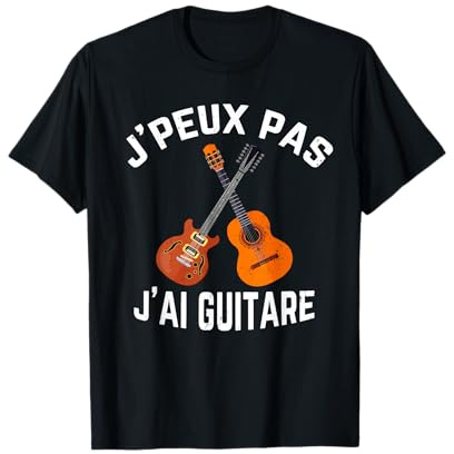Drôle Citation Je Peux Pas J'ai Guitar Homme Musique T-Shirt