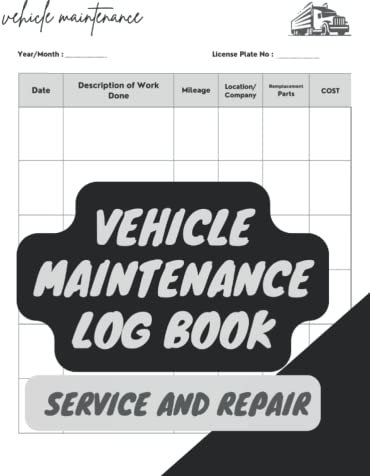 Vehicle Maintenance Log Book Service And Repair: For Multiple Vehicles, Repair, Expense Record & Reminder Mileage Log for Cars, Trucks, Motorcycles
