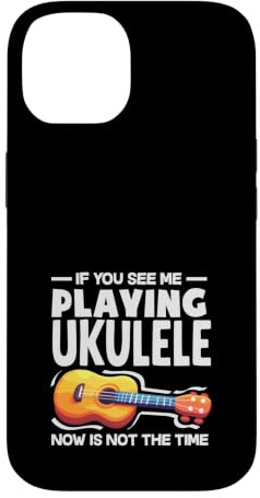 Si Vous me voyez Jouer du ukulélé, ce n'est Pas Le Moment Coque pour iPhone 14