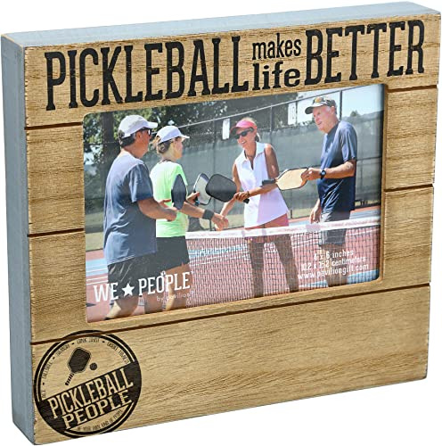 Pavilion - 4 x 6 Photo Pickleball Makes Life Better Horizontal 6.75 x 7.45 MDF Self-Standing Picture Frame