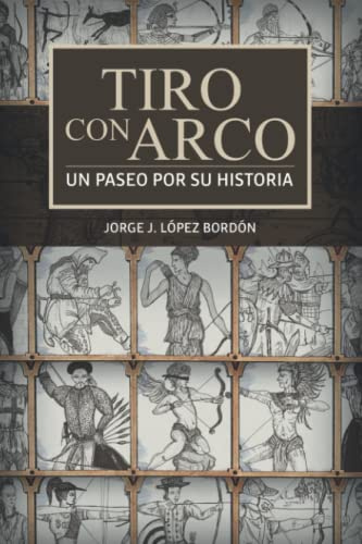 Tiro con Arco: Un paseo por su historia
