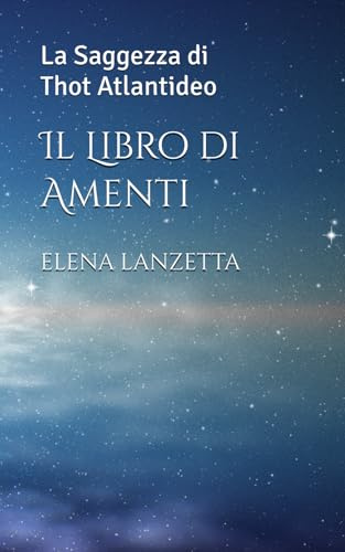 Il Libro di Amenti: La Saggezza di Thot Atlantideo